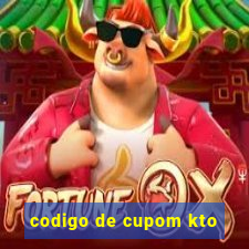 codigo de cupom kto